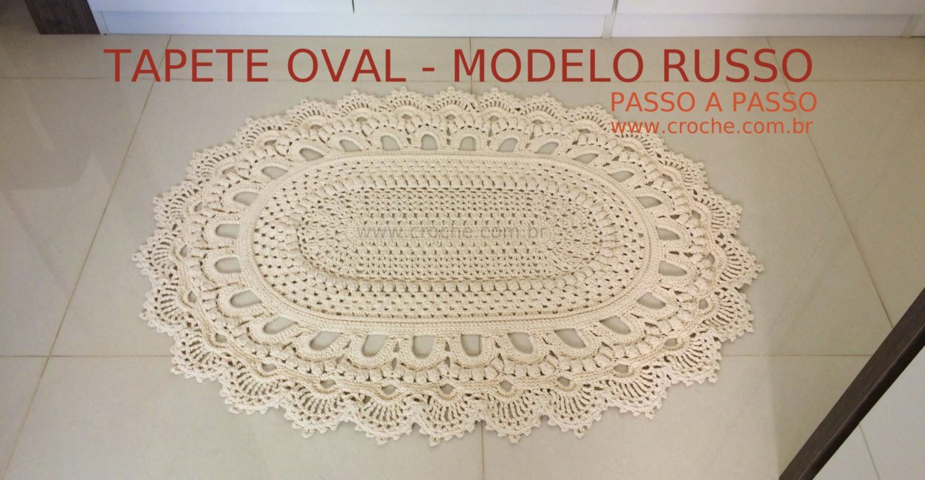 Tapete oval modelo russo passo a passo