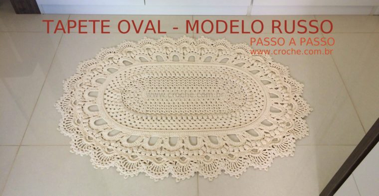 Tapete oval modelo russo passo a passo
