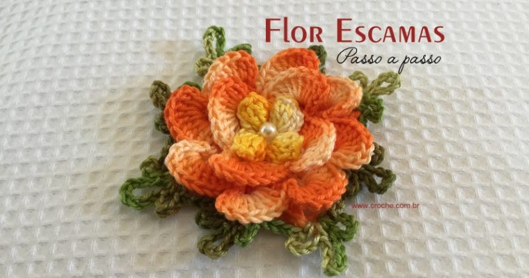 Flor escamas passo a passo