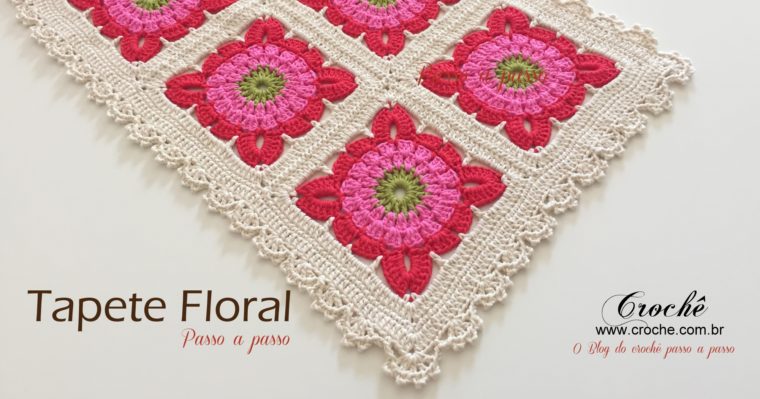 Tapete floral passo a passo